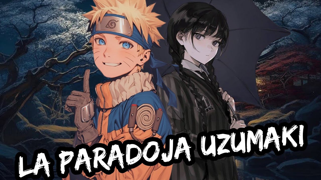 Naruto x Wednesday - La Paradoja Uzumaki Capitulo 1