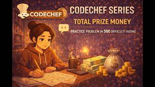 CodeChef Series | Total Prize Money |  Practice Problem in 500 difficulty rating