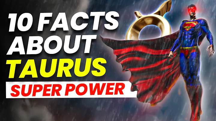 10 Facts About Taurus Super powers - DayDayNews