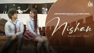 Nishan ( Official Video ) Khushi Baliyan | Krrish Rao | 8 Saal Ka Tha Pyar | Haryanvi Song 2023