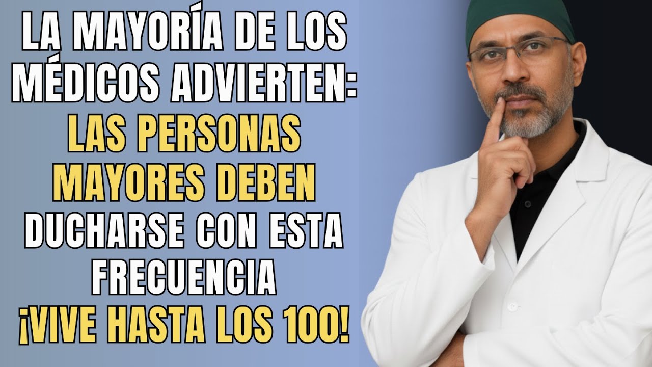 Médicos alertan a mayores: ducharse así protege tu salud y te ayuda a vivir más de 100