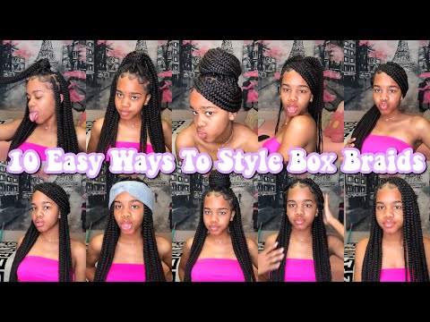 how-to-style-box-braids-|-10-easy-box-braid-hairstyles