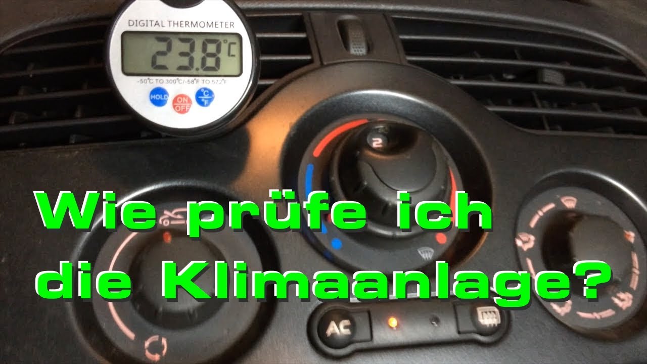 Woran Erkennt Man Dass Die Klimaanlage Leer Ist Wie prüfe ich die Klimaanlage auf Funktion? - YouTube