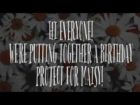 Maisy's 12th Birthday Project