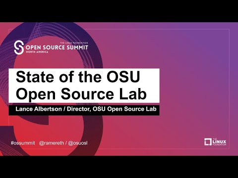 State of the OSU Open Source Lab - Lance Albertson, OSU Open Source Lab