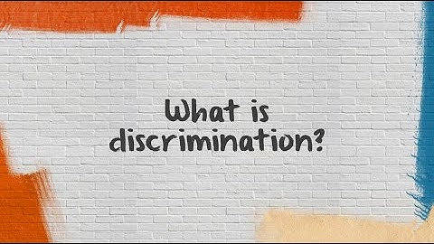 What is Discrimination?
