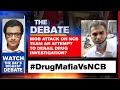 Mob Attack On NCB Team An Attempt To Derail Drug Investigation? | Arnab Goswami Debates