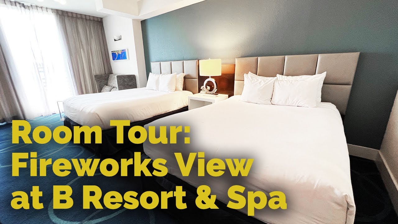 B Resort and Spa - Captivating Queen Fireworks View Room Tour - Disney ...