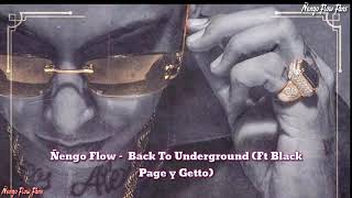Ñengo Flow -  Back To Underground (Ft Black Page y Getto)