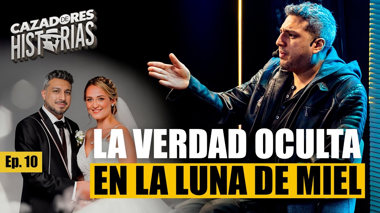 CAZADORES DE HISTORIAS - EPISODIO 10 - LA VERDAD OCULTA EN LA LUNA DE MIEL - RICARDO MENDOZA