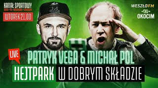 PATRYK VEGA O FILMACH (PĘTLA, BAD BOY) I NIE TYLKO - HEJT PARK W DOBRYM SKŁADZIE #77