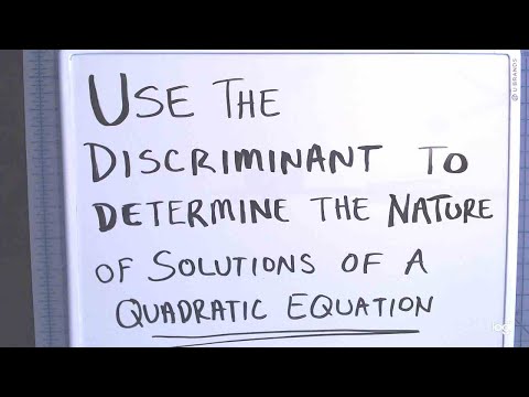 Use the Discriminant