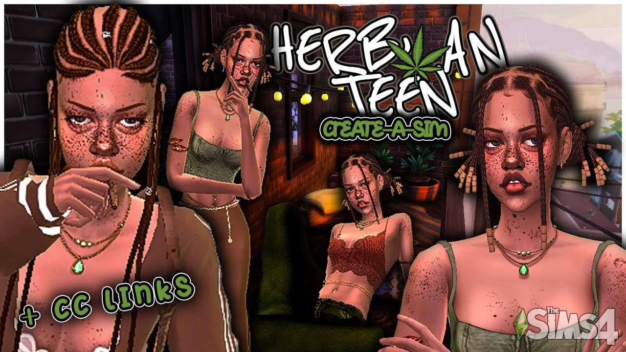 🌿 "HERBAN" TEEN🚬  | SIMS 4 CREATE-A-SIM | +CC LIST