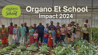 Organo Et School - Impact Lookback 2024