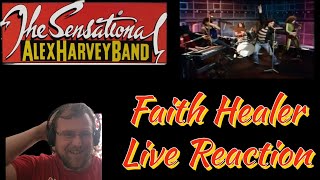 The Sensational Alex Harvey Band Faith Healer Live Reaction