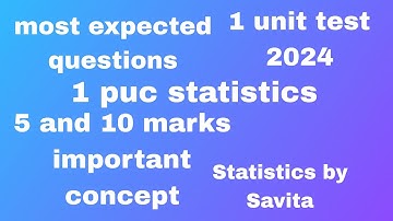1 puc statistics|5 and 10 marks important concept|1Unit test|#exam #statistics|expected questions