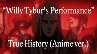 True History (Episode 64 Anime Version)「Willy Tybur's Performance Begin」Attack on Titan Season 4 OST