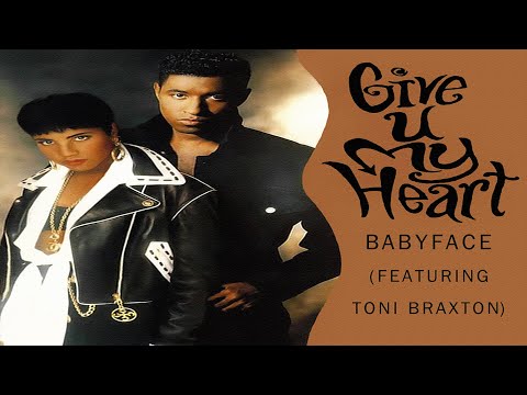 Babyface & Toni Braxton - Give U My Heart (Extended Remix