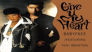 Babyface \u0026 Toni Braxton - Give U My Heart (Extended Remix)