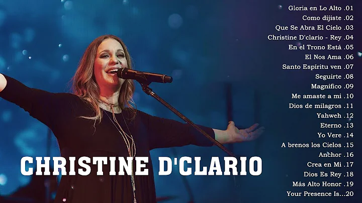 MUSICA CRISTIANA DE ADORACION CHRISTINE DCLARIO EX...