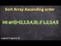Sort Array In Ascending Order using java language, logical program - 21