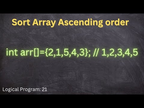 Sort Array In Ascending Order using java language, logical program - 21