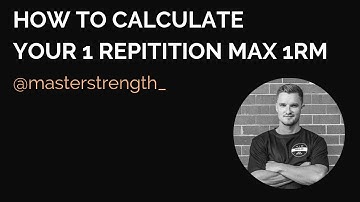 How To Calculate Your 1 Repetition Max 1RM
