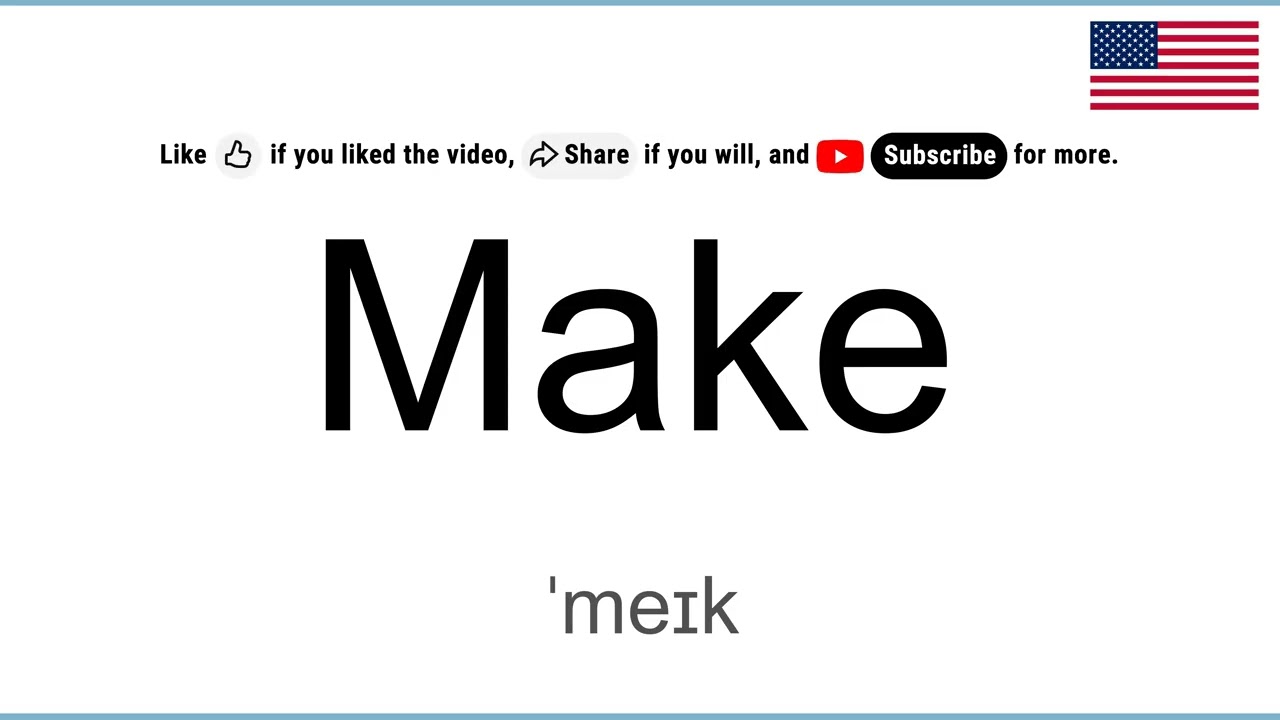How to Pronounce MAKE in English, American