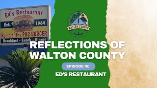 Reflections of Walton County Episode 40: Ed's Restaurant