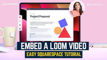 How to Embed a Loom Video on a Squarespace Website
