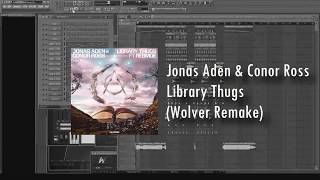 Jonas Aden & Conor Ross - Library Thugs ft. RebMoe (FREE FLP by Wolver)