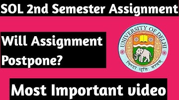 SOL 2nd Semester Assignment || will Assignment 2021 Postpone?