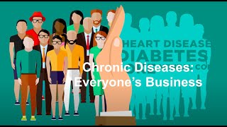 Chronic Diseases: Everyone’s Business