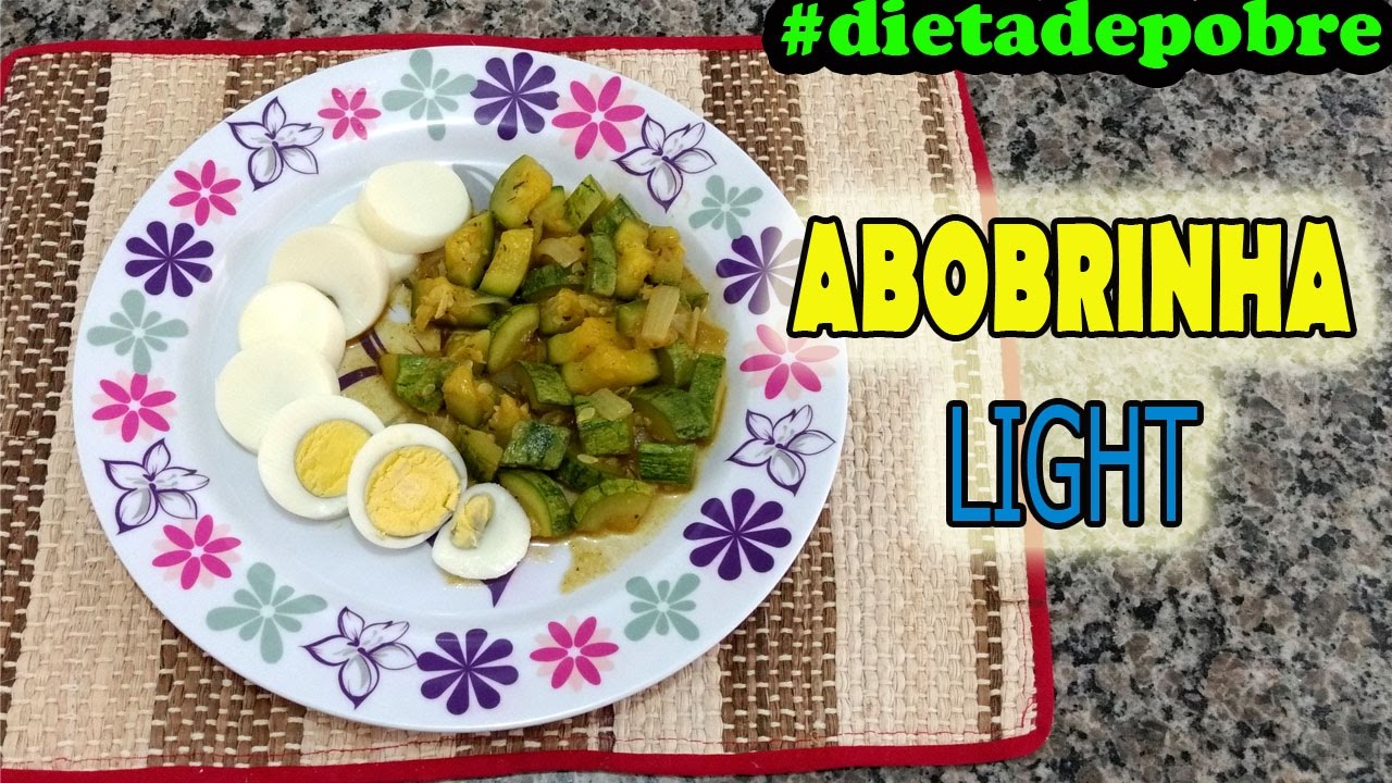 RECEITA DE ABOBRINHA LIGHT #DIETADEPOBRE