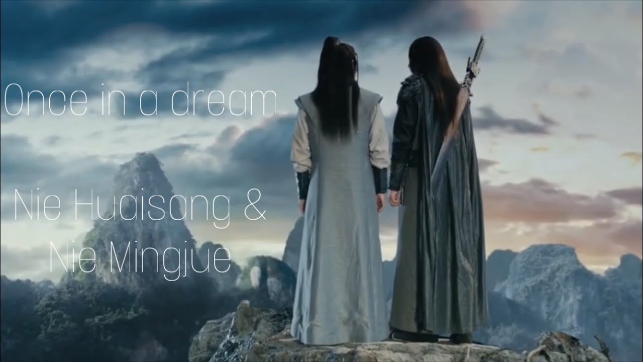Once in a dream | Nie Huaisang & Nie MIngjue