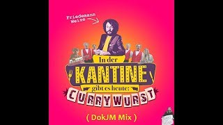Friedemann Weise - Currywurst (DokJM Mix)
