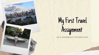 My First Travel Assignment as A Pharmacy Technician | Books&Beauty