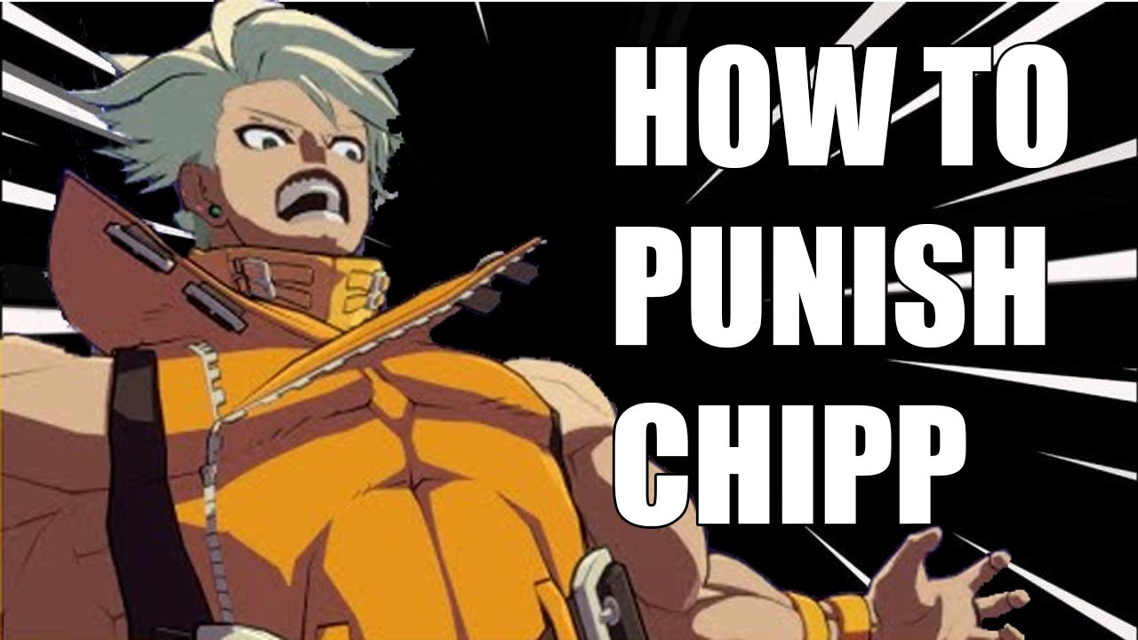How to punish Chipp in Guilty Gear Strive | 