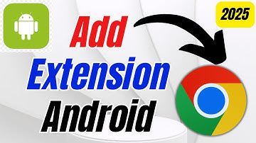 How to Add Extension in Chrome Android | Step by Step - 2025 Tutorial