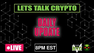📢DAILY CRYPTO MARKET UPDATE: 👀💥LETS TALK CRYPTO [Bitcoin, Ethereum & ALTS]