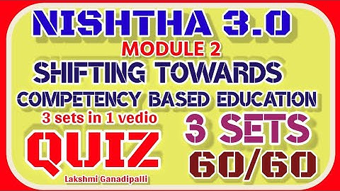 MODULE2| 3 SETS QUIZ ANSWERS IN ENGLISH|SHIFTING TOWARDS COMPETENCY BASED EDUCATION