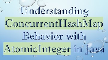 Understanding ConcurrentHashMap Behavior with AtomicInteger in Java
