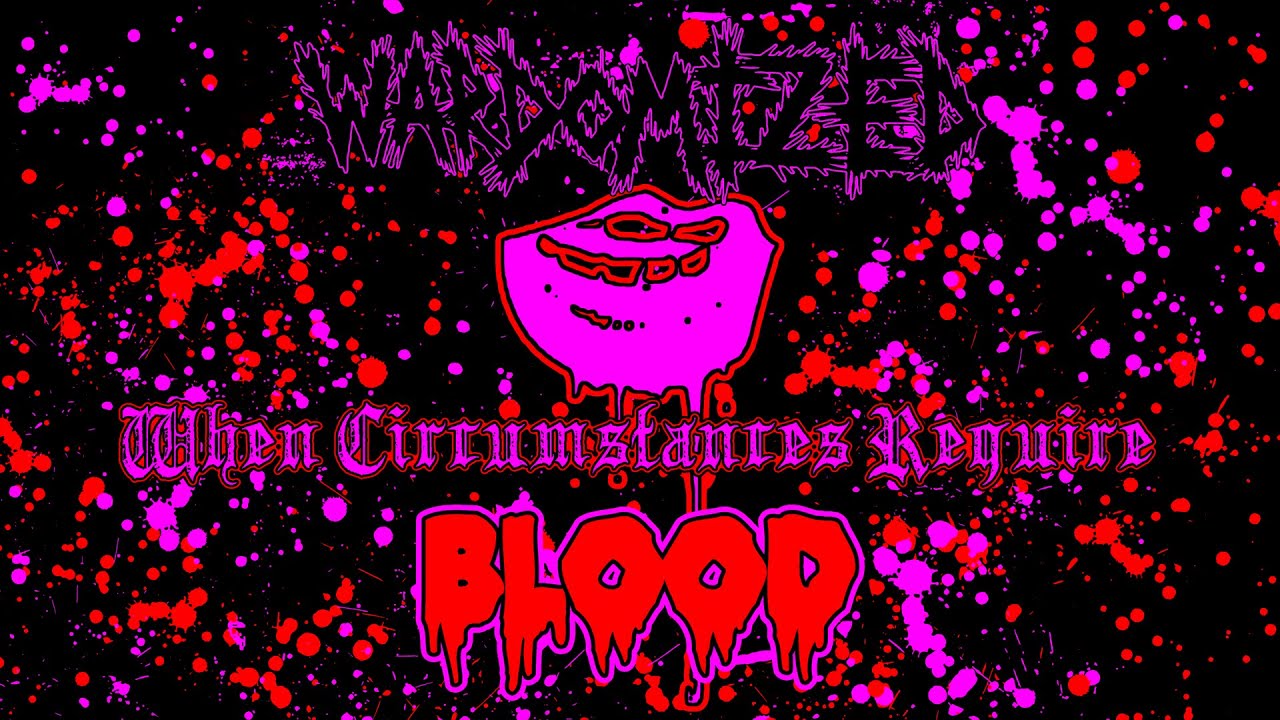 Wardomized - When Circumstances Require Blood (Fresh Meat cover)