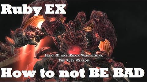 How To Not Be Bad: Ruby Weapon EX!