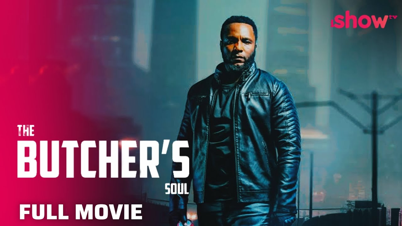 THE BUTCHER'S SOUL - Full Movie | Action & Drama Movie| FULL MOVIE | SUBSCRIBE 