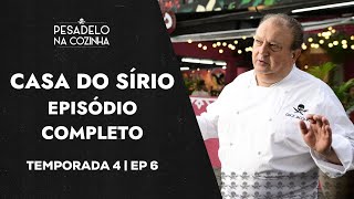 CASA DO SÍRIO  | EPISÓDIO COMPLETO | PESADELO NA COZINHA