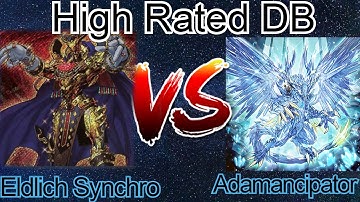 Eldlich Synchro Vs Adamancipator High Rated DB Yu-Gi-Oh! 2020