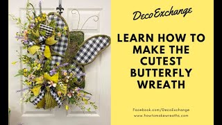 Learn How to Make the Cutest Butterfly Wreath! | Butterfly Wreath Ideas | DecoExchange Tutorial