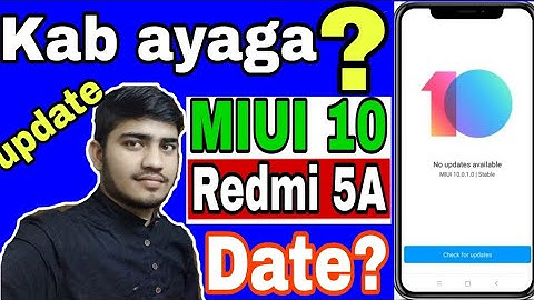 Miui 10 stable update on Redmi 5A  | launching date & upcoming features