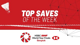 HSBC BWF World Tour Finals 2022 | Top Saves of the Week